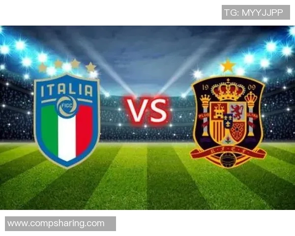 意大利与西班牙比赛赔率分析及投注建议详解