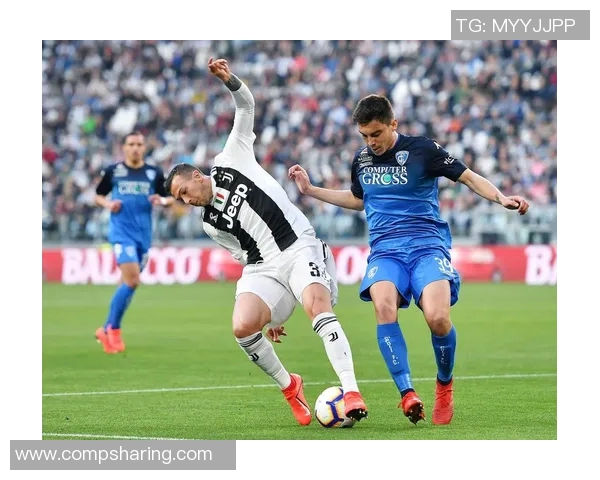 恩波利与尤文图斯足球直播精彩对决全程回顾与分析